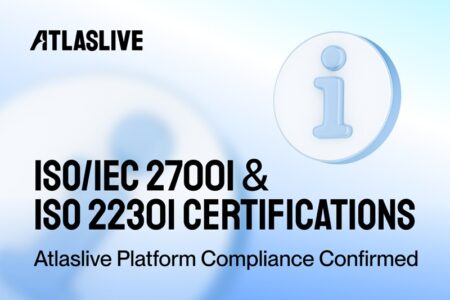 Atlaslive reaffirms ISO 27001 compliance and secures ISO 22301 certification