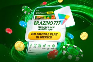 Brazino777 launches new mobile app on Google Play in Mexico