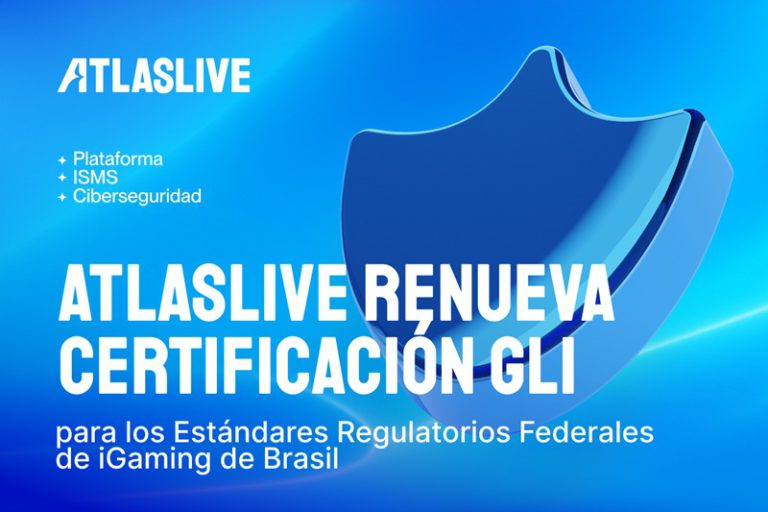 Brasil: Atlaslive renueva su certificación GLI conforme a las normas regulatorias federales para el iGaming
